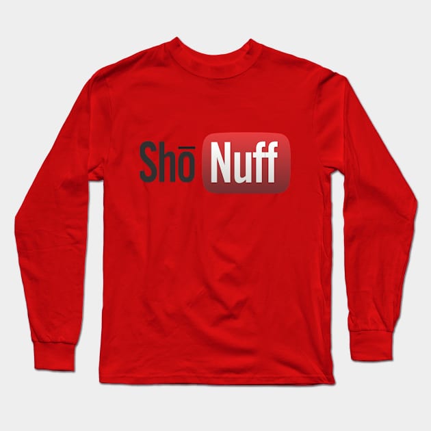 Shō Nuff Long Sleeve T-Shirt by Elvira Khan